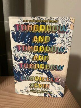 Tomorrow, and Tomorrow, and Tomorrow Novel by Gabrielle Zevin Hardcover Book
